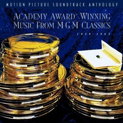 Academy Award-Winning Music From MGM Classics: Motion Picture Soundtrack Anthology