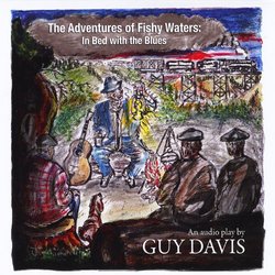 Adventures of Fishy Waters: In Bed With the Blues