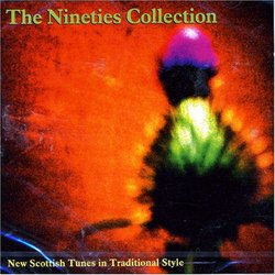 Nineties Collection: New Scottish Tunes