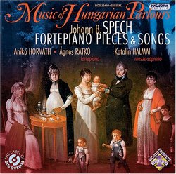 Johann B. Spech: Fortepiano Pieces & Songs