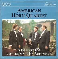 American Horn Quartet: Im Herbst - Autumn - En Automne
