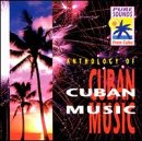 Anthology of Cuban Music