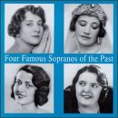 Four Famous Sopranos of the Past