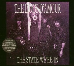 The State We're In by Dogs D'Amour (2006-08-08)