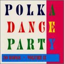 Polka Dance Party, Vol. 2