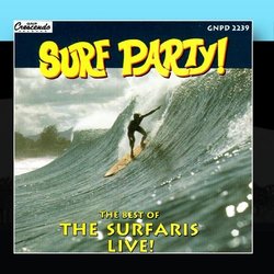 Surf Party: Best Of The Surfaris - Live!