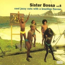 Vol. 8- Sister Bossa