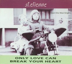 Only Love Can Break Your Heart (5 Mixes) / Stoned