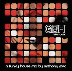 GBH New York: Funky House Mix by Anthony Mac