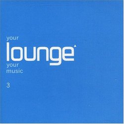 Your Lounge Your Music V.3