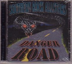 SOUTHERN ROCK ALL STARS: DANGER ROAD