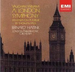 Ralph Vaughan Williams: A London Symphony (Symphony No. 2) / Fantasia on a Theme by Thomas Tallis - Bernard Haitink / London Philharmonic Orchestra
