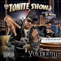 The Tonite Show With Yukmouth - Thuggin And Mobbin