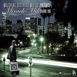 Wilshire District Music Presents - Miracle Mile