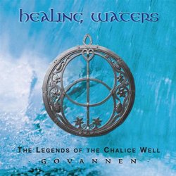 Healing Waters - Legend of the Chalice Well
