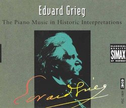 Grieg: The Piano Music In Historic Interpretations