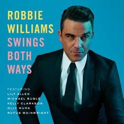 Robbie Williams: Swings Both Ways (Standard Version)