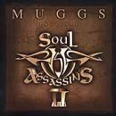 Muggs Presents Soul Assassins Chpt II