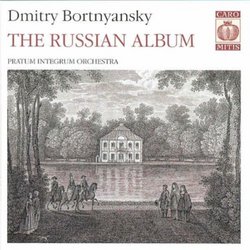 Bortnyansky: The Russian Album- World Premiere Recording