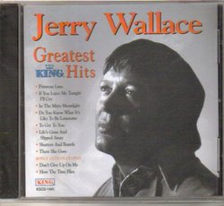 Jerry Wallace - Greatest Hits [King]