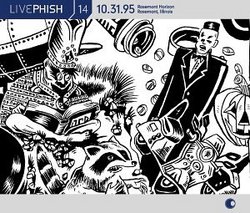 Live Phish Vol. 14: 10/31/95, Rosemont Horizon, Rosemont, Illinois