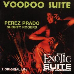 Voodoo Suite / Exotic Suite of the Americas
