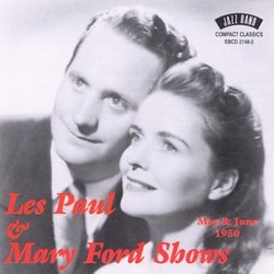 Les Paul & Mary Ford Shows: May & June 1950