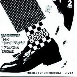 Dance Craze - The Best of British Ska... Live!