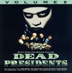 Dead Presidents: Music From The Motion Picture, Volume II