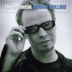 Essential Shawn Mullins