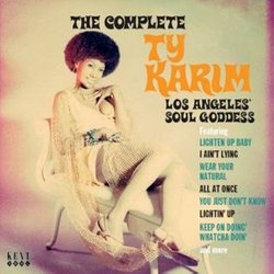 The Complete Ty Karim - Los Angeles' Soul Goddess