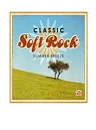 Classic Soft Rock: Summer Breeze 2-cd Set!