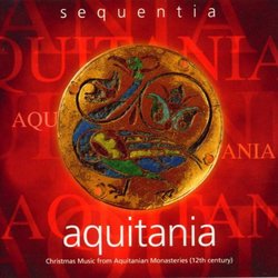 Aquitania: Christmas Music from Aquitanina Monasteries (12th Century)