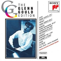 Glenn Gould Edition: Berg, Krenek, Webern, Debussy & Ravel