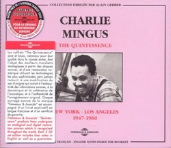 The Quintessence 1947-1960 (2CD) by Charles Mingus (2006-05-23)