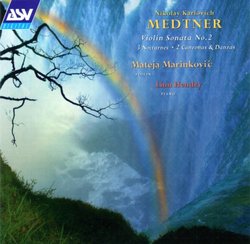 Medtner: Violin Sonata Op.44; Three Nocturnes; 3 Canzonas and Danzas