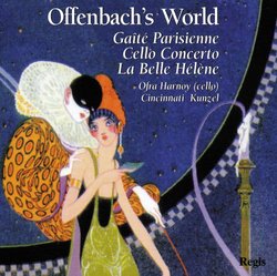 OFFENBACH: Gaite Parisienne - Cello Concerto - La Belle Helene