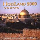 Holyland 2000 & Beyond