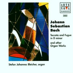 Bach: Toccata & Fugue in D minor and Other Organ Works