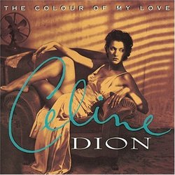 The Colour of My Love by Dion, Celine (1993) Audio CD