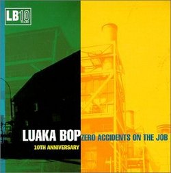 Luaka Bop 10th Anniversary: Zero Accidents on Job
