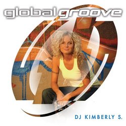 Global Groove: DJ Kimberly S