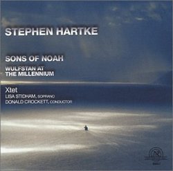 Stephen Hartke: Sons of Noah; Wulfstan at the Millennium