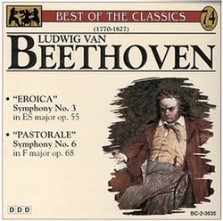 Beethoven: Symphonies Nos. 3 "Eroica" & 6 "Pastorale"