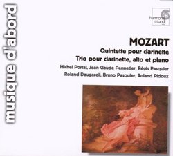 Mozart: Quintette pour clarinette; Trio pour clarinette, alto et piano