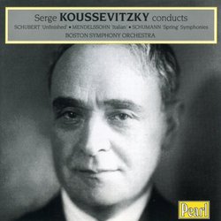 Serge Koussevitzky Conducts Schubert, Schumann, Mendelssohn