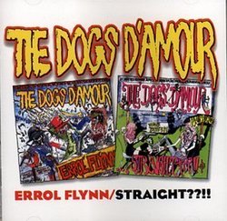 Errol Flynn/Straight by Dogs D'Amour