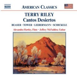 Terry Riley: Cantos Desiertos