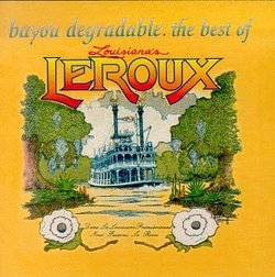 Bayou Degradable: Best of Louisiana's Le Roux