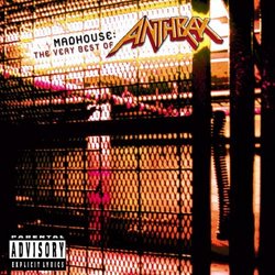 Madhouse: Very Best of Anthrax